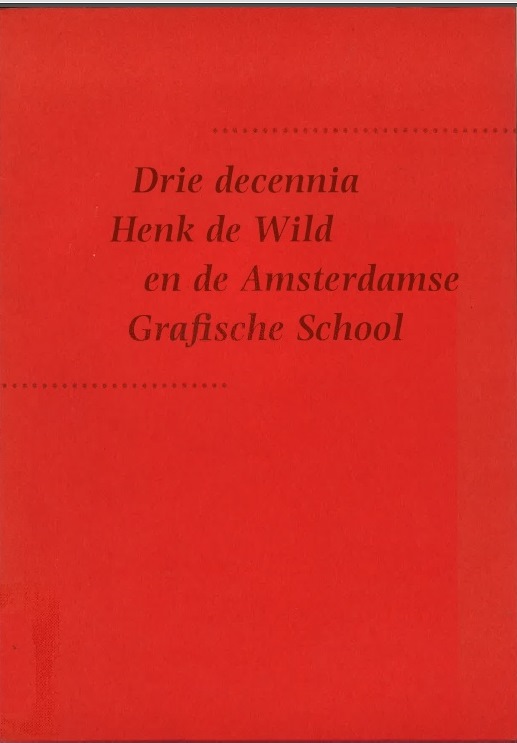 3 decennia Henk de Wilde